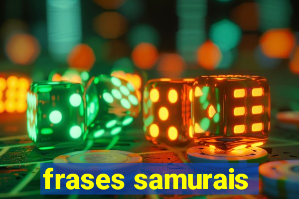 frases samurais